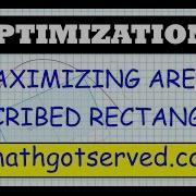 Optimization Inscribed Rectangle Unit 4 Test Application Of Derivatives Ap Calc Caluclus 6