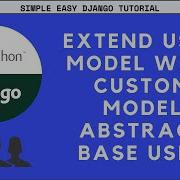 Extend User Model Using A Custom Model Using AbstractBaseUser Django