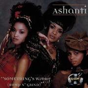 Ashanti Girl Group Something S Wrong Radio Mix Alta Qualidade