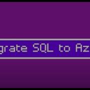 SQL Migration Introduction