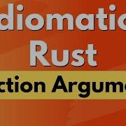 Idiomatic Rust Function Arguments