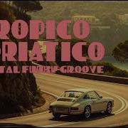 Italian Funk Coastal Grooves Tropico Adriatico La Fuga