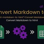 How To Convert Markdown To Html Google Sheets