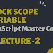 Block Scope Variable In JavaScript Front End Master Course
