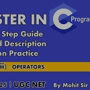 Lecture 7 Iii Master In C Assignment Operator Practical GATE UGC NET