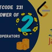 Leetcode 231 Power Of Two Java Solution Using Bitwise Operator