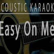 Easy On Me Adele Acoustic Karaoke