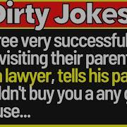 Dirty Jokes So A Lawyer Tells His Parents He Couldn T Buy Them A Gift