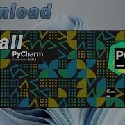 How To Install PyCharm IDE On Windows 10 2022 Update Complete Guide For Python Projects
