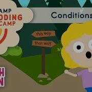 Conditions Lesson 6 Camp Coding Camp