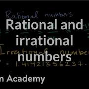 Introduction To Rational And Irrational Numbers Algebra I Khan Academy