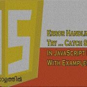 Try Catch Statement For Error Handling In JavaScript Explained In Malayalam With Examples