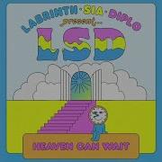 LSD Heaven Can Wait Official Lyric Video Ft Sia Diplo Labrinth