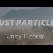 Unity Dust Particles Dust Storm Tutorial