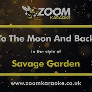 Savage Garden To The Moon And Back Karaoke Version With Lyrics On Screen