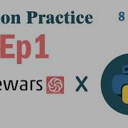 Python Practice 8 Kyu Kata Codewars