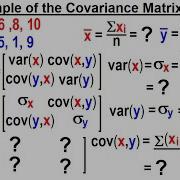 Covariance 6 Of 17 Example Of The Covariance Matrix EX 1