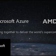 Azure HPC And AMD Build The World S Supercomputer