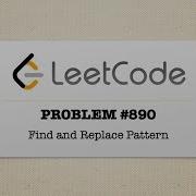 Find And Replace Pattern LeetCode Problem 890