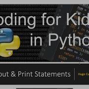 Python Basics Using Input In Python Coding For Kids