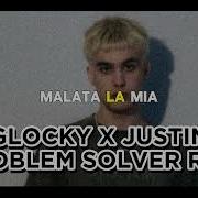 GLOCKY X JUSTIN Problem Solver RMX