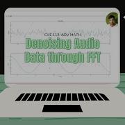 Denoising Audio Data Through Fast Fourier Transform Capstone Project