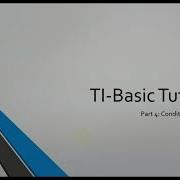 How To Code On A Calculator TI Basic Tutorials Part 4 Conditional Statements