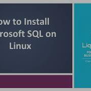 How To Install Microsoft SQL On Linux