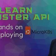 Learn Cluster API Hands On Deploying MicroK8s