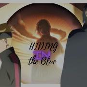 Boruto AMV Sasuke And Boruto Hiding In The Blue