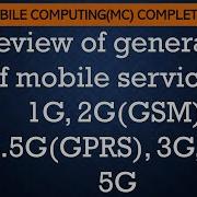 L5 Review Of Generation Of Mobile Services 1G 2G GSM 2 5G GPRS 3G 4G 5G