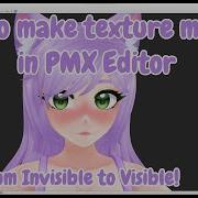 PMX Editor How To Make Texture Morphs Tutorial