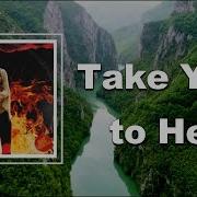 Ava Max Take You To Hell Lyrics