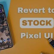 Android Flash Tool Google Pixel как восстановить стандартный интерфейс Pixel