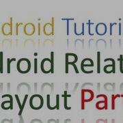 54 Relative Layout Part 4