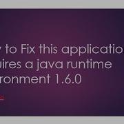 How To Fix This Application Requires A Java Runtime Environment 1 6 0 Window 8 And 10