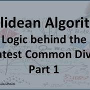 Euclidean Algorithm Logic Behind The Greatest Common Divisor Calculation Part 1