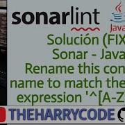 Solución FIX Sonar Java Rename This Constant Name To Match The Regular Expression A Z