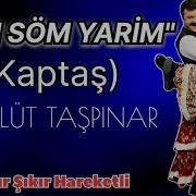 Söm Söm Yarim Kaptaş 2025 Mevlüt Taşpınar Oyunhavası