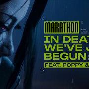 In Death We Ve Just Begun Ft Poppy And Son Lux Official Music Video Marathon Launch Cinematic