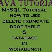 MySQL Tutorial How To Use Delete Truncate Drop Table And Database In Workbench