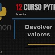 Return En Python Devolver Valores Curso Python 12