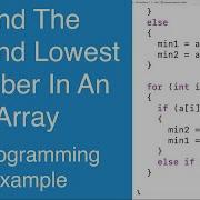 Find The Second Lowest Number In An Array C Programming Example