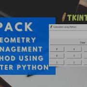 4 Tkinter Tutorial Pack Method Geometry In Tkinter Python GUI App Development Using Python