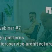 Webinar Design Patterns For Microservice Architecture