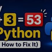 Why 5 3 53 In Python And How To Fix It
