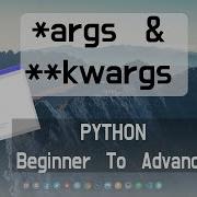 Args And KWargs In Python Python Beginner To Advance In Hindi 38