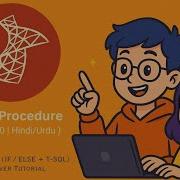 T SQL Stored Procedure IF ELSE Insert Update Delete Select SQL Server CRUD Explained