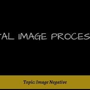 23 Example Of Image Negative Digital Image Processing