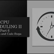 CPU Scheduling II Part 6 How To Implement Priority Scheduling Solution Discussion